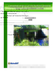 Comparison of Observed and Predicted Abutment Scour at Selected Bridges in Maine Final Report 2008