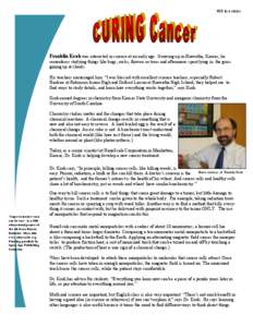 #10 in a series  Franklin Kroh was interested in science at an early age. Growing up in Hiawatha, Kansas, he remembers studying things like bugs, rocks, flowers or trees and afternoons spent lying in the grass gazing up 