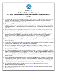 Fact Sheet on The Federal Flight Deck Officer Program A Model of Effectiveness and Efficiency in a Government/Industry Partnership April 2013 Q The Federal Flight Deck Officer (FFDO) program was authorized by Title XIV, 