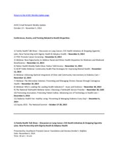 Return to the AHDC Weekly Update page  AHDC Email Network Weekly Update October 23 – November 5, 2014  Conferences, Events, and Training Related to Health Disparities: