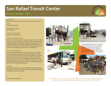 San Rafael Transit Center Project Number: 601 LOCATION Bettini Transit Center, Third Street and Hetherton Street, San Rafael  COST