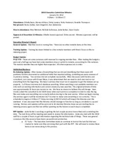 SDLN Executive Committee Minutes January 19, 2012 9:00am – 11:00am CT Attendance: Ethelle Bean, Warren Wilson, Elvita Landau, Patty Anderson, Ronelle Thompson Not present: Nancy Sabbe, Sam Gingerich, Dan Siebersma Also