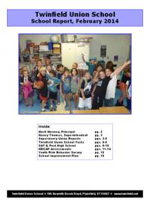 Twinfield Union School  School Report, February 2014 Inside: Mark Mooney, Principal