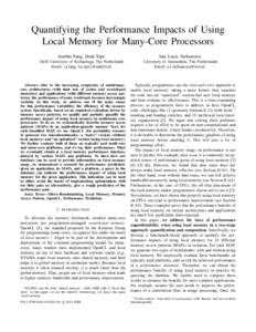Quantifying the Performance Impacts of Using Local Memory for Many-Core Processors Jianbin Fang, Henk Sips Ana Lucia Varbanescu