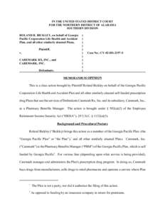 IN THE UNITED STATES DISTRICT COURT FOR THE NORTHERN DISTRICT OF ALABAMA SOUTHERN DIVISION ROLAND H. BICKLEY, on behalf of Georgia Pacific Corporation Life Health and Accident Plan, and all other similarly situated Plans