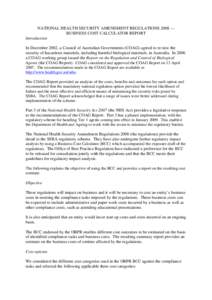 NATIONAL HEALTH SECURITY AMENDMENT REGULATIONS 2008 — BUSINESS COST CALCULATOR REPORT Introduction In December 2002, a Council of Australian Governments (COAG) agreed to review the security of hazardous materials, incl