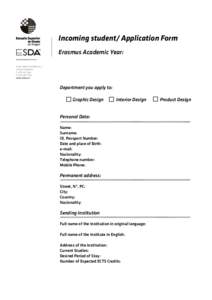 Incoming student/ Application Form Erasmus Academic Year: Departamento Erasmus Avda. María Zambrano, Zaragoza