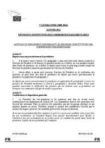 7e LÉGISLATURE[removed]JANVIER 2012 RÉUNIONS CONSTITUTIVES DES COMMISSIONS PARLEMENTAIRES ARTICLES DU RÈGLEMENT CONCERNANT LES RÉUNIONS CONSTITUTIVES DES COMMISSIONS PARLEMENTAIRES