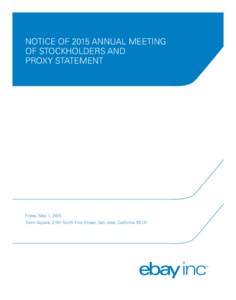 Notice of 2015 Annual Meeting of Stockholders and Proxy Statement Friday, May 1, 2015 Town Square, 2161 North First Street, San Jose, California 95131