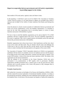 Report on cooperation between governments and civil society organizations in providing support to the victims Dear members of the state parties, signatory states and observer states, In the beginning, I would like to gre