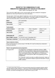 REPORT BY THE COMMONWEALTH AND IMMIGRATION OMBUDSMAN FOR TABLING IN PARLIAMENT Under s 486O of the Migration Act 1958 This is the third s 486O report on Mr X and his family who have remained in immigration detention for 