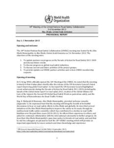 18th Meeting of the United Nations Road Safety Collaboration 5-6 November 2013 Abu Dhabi, United Arab Emirates PROVISIONAL REPORT  Day 1: 5 November 2013