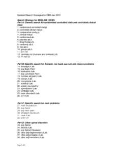 Updated Search Strategies for CBG Jan 2013 Search Strategy for MEDLINE (OVID): Part A: Generic search for randomized controlled trials and controlled clinical trials 1. randomized controlled trial.pt. 2. controlled clini