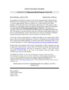 NOTICE OF PUBLIC HEARING  CASE NO. 222 Dickenson Road Property (Tract Z1) Date of Hearing: April 17, 2014  Hearing Time: 10:00 a.m.