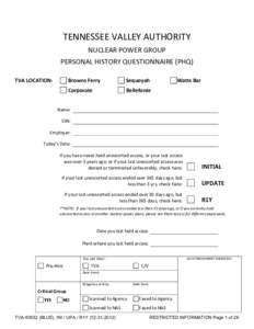     TENNESSEE VALLEY AUTHORITY  NUCLEAR POWER GROUP  PERSONAL HISTORY QUESTIONNAIRE (PHQ) 
