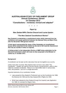 AUSTRALASIAN STUDY OF PARLIAMENT GROUP Annual Conference, Darwin 3-5 October 2012 “Constitutions – reviewed, revised and adapted” *