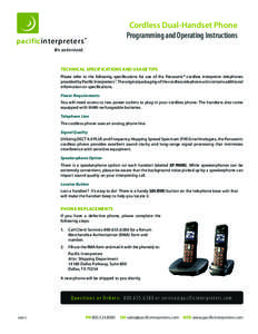 pacif icinterpreters ™  Cordless Dual-Handset Phone Programming and Operating Instructions  We u n d e r s t a n d.