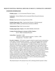 REQUEST FOR INITIAL PROPOSAL (RFIP) FOR AWARD OF A COOPERATIVE AGREEMENT OVERVIEW INFORMATION Funding Agency: U.S. Environmental Protection Agency Laboratory: National Health and Environmental Effects Research Laboratory