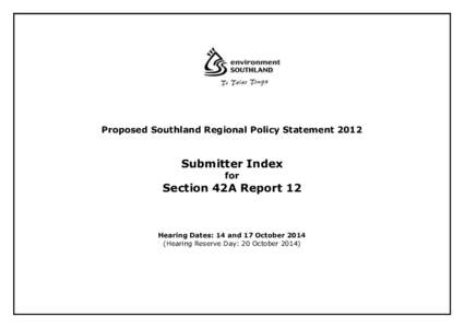 Proposed Southland Regional Policy Statement[removed]Submitter Index for  Section 42A Report 12