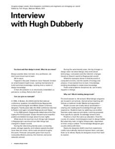 Imagine design create: How designers, architects and engineers are changing our world Edited by Tom Wujec, Melcher Media, 2011 Interview with Hugh Dubberly