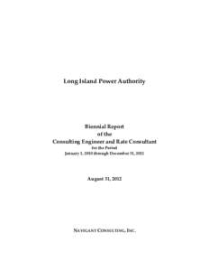 Long Island Power Authority  Biennial Report of the Consulting Engineer and Rate Consultant for the Period