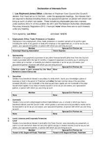 Declaration of Interests Form I, Lee Raymond James Dillon, a Member of Thatcham Town Council (the ‘Council’) declare that I have set out in this form, under the appropriate headings, the interests that I am required 