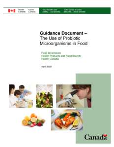 Guidance Document – The Use of Probiotic Microorganisms in Food Food Directorate Health Products and Food Branch Health Canada