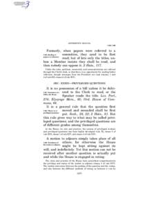 JEFFERSON’S MANUAL § 436–§ 439 Formerly, when papers were referred to a committee, they used to be first read; but of late only the titles, unless a Member insists they shall be read, and