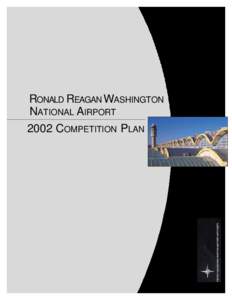 RONALD REAGAN WASHINGTON NATIONAL AIRPORT 2002 COMPETITION PLAN TABLE OF CONTENTS