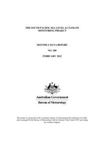 THE SOUTH PACIFIC SEA LEVEL & CLIMATE MONITORING PROJECT MONTHLY DATA REPORT NO. 200 FEBRUARY 2012