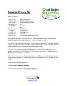 Coconut Cream Pie Makes 6-8 servings 9 inch (23 cm[removed]cups (625 mL) 1 cup (250 mL) 1/2 cup (125 mL)