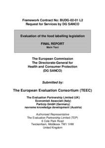Framework Contract No: BUDG[removed]L2 Request for Services by DG SANCO Evaluation of the food labelling legislation FINAL REPORT Main Text