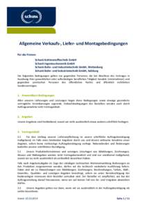 Allgemeine Verkaufs-, Liefer- und Montagebedingungen Für die Firmen: Schunk Kohlenstofftechnik GmbH Schunk Ingenieurkeramik GmbH Schunk Bahn- und Industrietechnik GmbH, Wettenberg Schunk Bahn- und Industrietechnik GmbH,