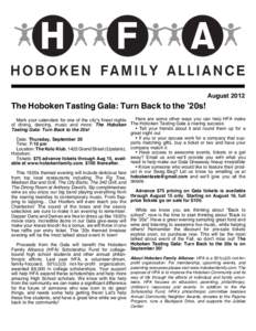 August[removed]The Hoboken Tasting Gala: Turn Back to the ’20s! Here are some other ways you can help HFA make Mark your calendars for one of the city’s finest nights The