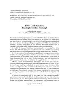 Originally published in VegNews January/February 2003, Number 27/28, p. 46 Book Review: Welfare Ranching: The Subsidized Destruction of the American West, George Wuerthner and Mollie Matteson, eds. (Washington, DC: Islan