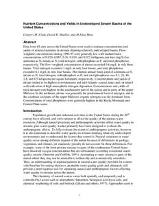 Nutrient Concentrations and Yields in Undeveloped Stream Basins of the United States Gregory M. Clark, David K. Mueller, and M.Alisa Mast Abstract Data from 85 sites across the United States were used to estimate concent