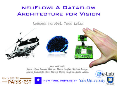 neuFlow: and A Dataflow ridging Neuroscience GPU Computing for Vision o Build Architecture