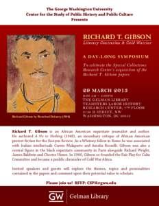 The George Washington University Center for the Study of Public History and Public Culture Presents RICHARD T. GIBSON Li t e ra ry Co nt ra ri a n & Co ld Wa rri o r