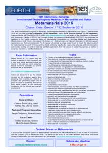 10th International Congress on Advanced Electromagnetic Materials in Microwaves and Optics MetamaterialsChania, Crete, Greece, 17-22 September 2016