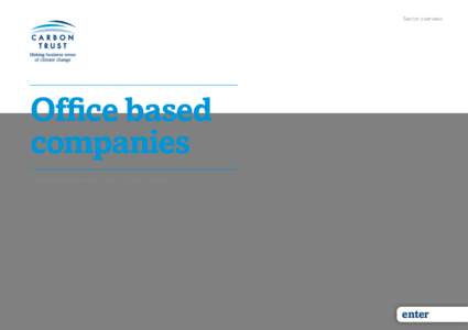 Sector overview  Office based companies Maximising energy savings in an office environment