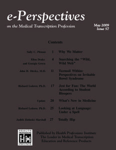 e-Perspectives on the Medical Transcription Profession May 2009 Issue 57
