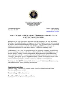 Office of Science and Technology Policy Executive Office of the President New Executive Office Building Washington, DC[removed]For Immediate Release: