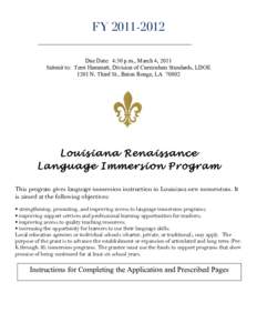 FYDue Date: 4:30 p.m., March 4, 2011 Submit to: Terri Hammatt, Division of Curriculum Standards, LDOE 1201 N. Third St., Baton Rouge, LALouisiana Renaissance