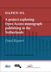 OAPEN-NL A project exploring Open Access monograph publishing in the Netherlands Final Report