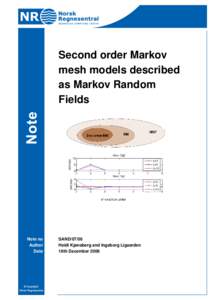 Second order Markov mesh models described as Markov Random Fields  Note no