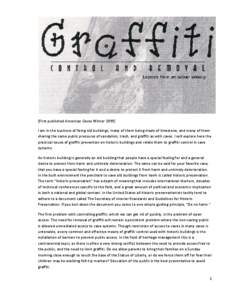 {First published American Caves Winter 1999} I am in the business of fixing old buildings, many of them being made of limestone, and many of them sharing the same public pressures of vandalism, trash, and graffiti as wit