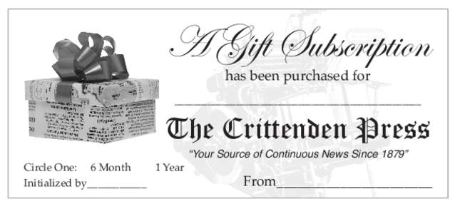 A Gift Subscription has been purchased for The Crittenden Press ____________________________________________________