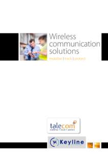 Wireless communication solutions mobilise I track I protect  The Keyline promise focuses