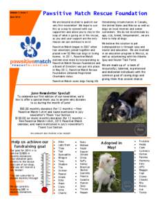 Pawsitive Match Rescue Foundation  Volume 1, Issue 1 June[removed]We are beyond excited to publish our