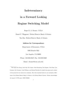 Indeterminacy in a Forward Looking Regime Switching Model 1